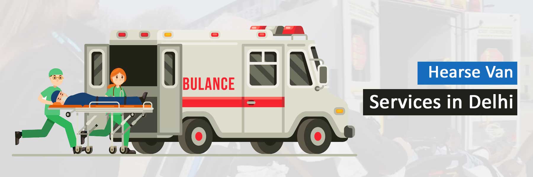 Hearse Van Services in Delhi Hearse Van Services in Delhi